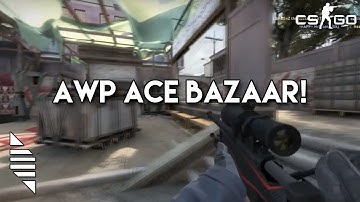 ★CSGO | Bazaar AWP Ace★