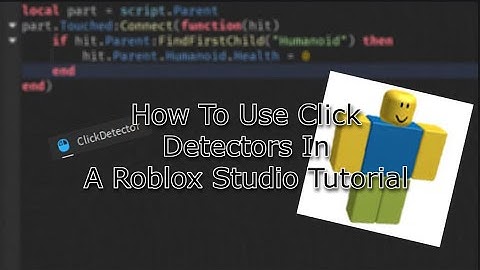 How To Use Click Detectors in ROBLOX Studio!