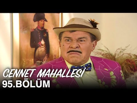 Cennet Mahallesi 95. Bölüm