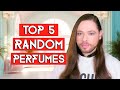 Top 5 random perfumes top fragrances you have laying around but almost never use for many reasons