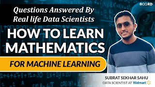 How To Learn Mathematics For Machine Learning - Answered by Real Life Data Scientist
