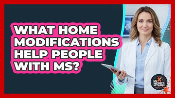 What Home Modifications Help People With MS?