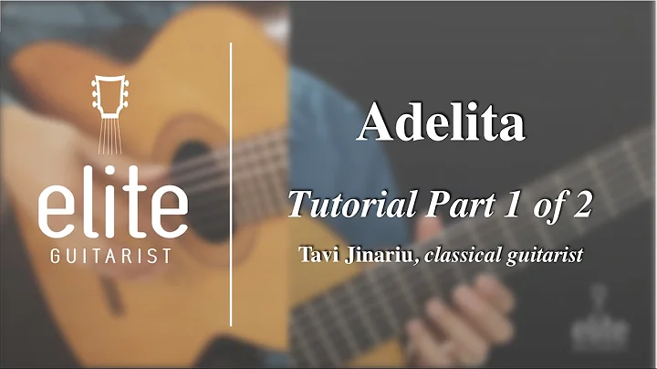 Learn to play Adelita by Tarrega - EliteGuitarist....