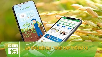LÀM NÔNG HIỆN ĐẠI - THÔNG MINH THỜI ĐẠI 4.0 | VTC16