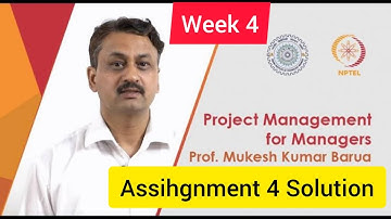 💥Project Management for Managers | Week 4 | Assignment 4 Answers for August 2022 | SWAYAM NPTEL 💥💥