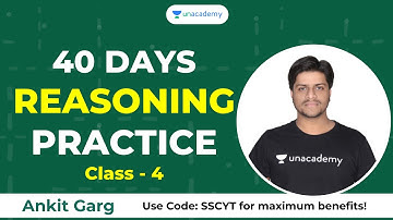 40 days Reasoning Practice | ALL SSC EXAMS | Part 4 | Unacademy Live SSC Exams | Ankit Garg