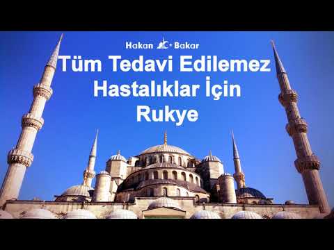 Tüm Tedavi Edilemez  Hastalıklar İçin kısa Rukye