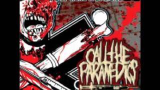 Call the Paramedics - Grab Your Spoons and Lighters It's Time to Rock