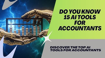 15 AI Tools For Smart Accountants  | Boost Productivity & Save Time