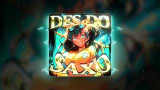 DES DO SAXO