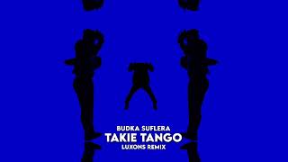 Budka Suflera - Takie Tango (Luxons Remix) 2023