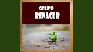 Video thumbnail of "Grupo Renacer - Maestro"
