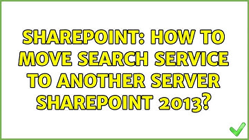 Sharepoint: How to move Search Service to another server SharePoint 2013?