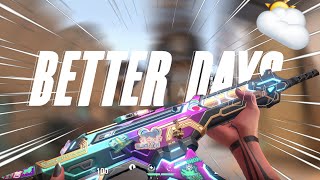 Better days ⛅️ (Valorant montage)