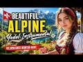 Beautiful Alpine Yodel Instrumental 🏔️ Relaxing Swiss Mountain Music