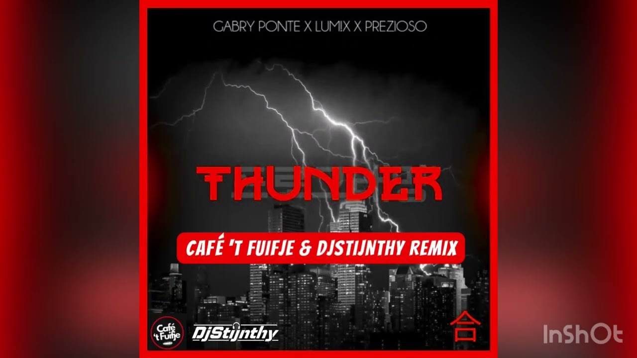 #EP3 Gabry Ponte - Thunder (Café ‘t Fuifje & DJStijnthy Remix)