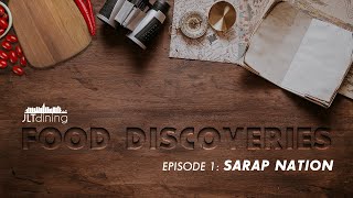 JLT Dining Food Discoveries Ep. 1: Sarap Nation