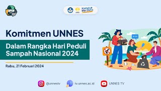 🔴 [ LIVE ] Peringatan Hari Peduli Sampah Nasional 2024 di UNNES