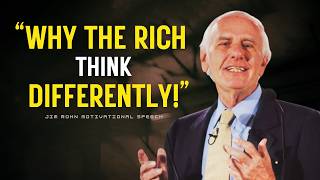 Why the Rich Think Differently: Millionaire Mindset & Wealth Secrets | Jim Rohn Motivation
