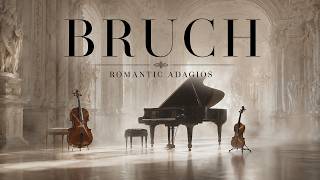 24 Beautiful Adagios Inspired by Max Bruch | Tender Longing & Quiet Devotion