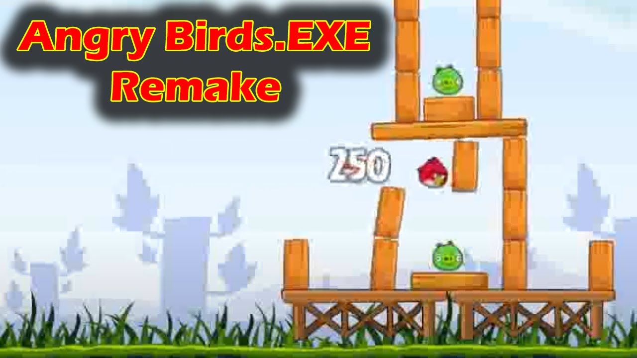 Angry Birds.EXE Remake [Ремейк игры от того же автора] - YouTube