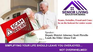 Scams, Swindles, Fraud and Cons: Be on the lookout for senior scams