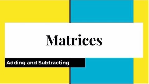 Adding and subtracting Matrices #csec #highschool