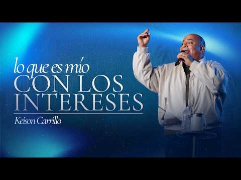 646 | Lo que es Mio con los Intereses | Keison Carrillo | Iglesia MCM