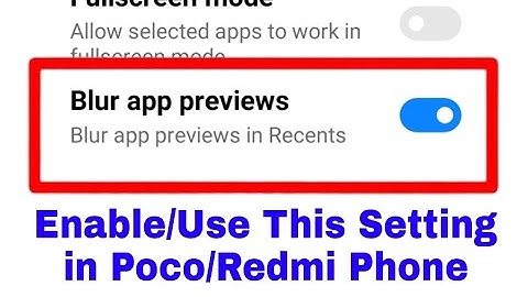 what is blur app previews in poco/redmi phone ।। poco/redmi phone me blur app previews kya hota hai