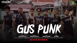 TRAILER GUS PUNK | Kompetisi Film Pendek Islam (Kementerian Agama RI)