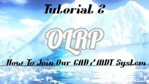 OLRP Tutorial #2 | How To Join Our CAD/MDT System