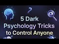 5 Mind Control Tricks from Dark Psychology You Must Know