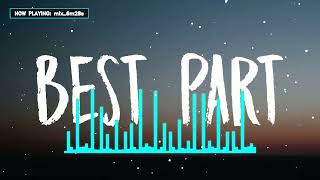 H.E.R. - Best Part (Lyrics) Ft. Daniel Caesar