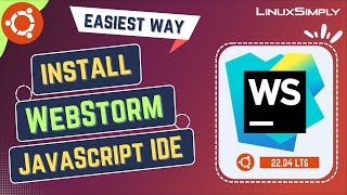 How To Install Webstorm Javascript Ide On Ubuntu 22.04 Lts | Linuxsimply
