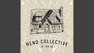 As For Me - Rend Collective