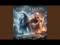 Valhalla Calling