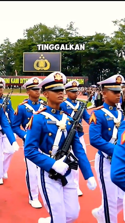 TINGGALKAN AYAH TINGGALKAN IBU - PRAJURIT TARUNA AKADEMI TNI