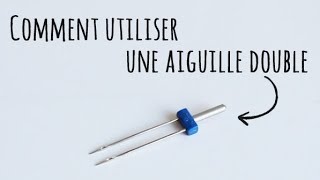 À quoi sert l'aiguille double ? - Blog - Verotex