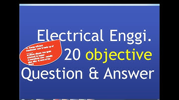 Electrical Engineering objective Questions and Answers || Electrical eng interview questions answers