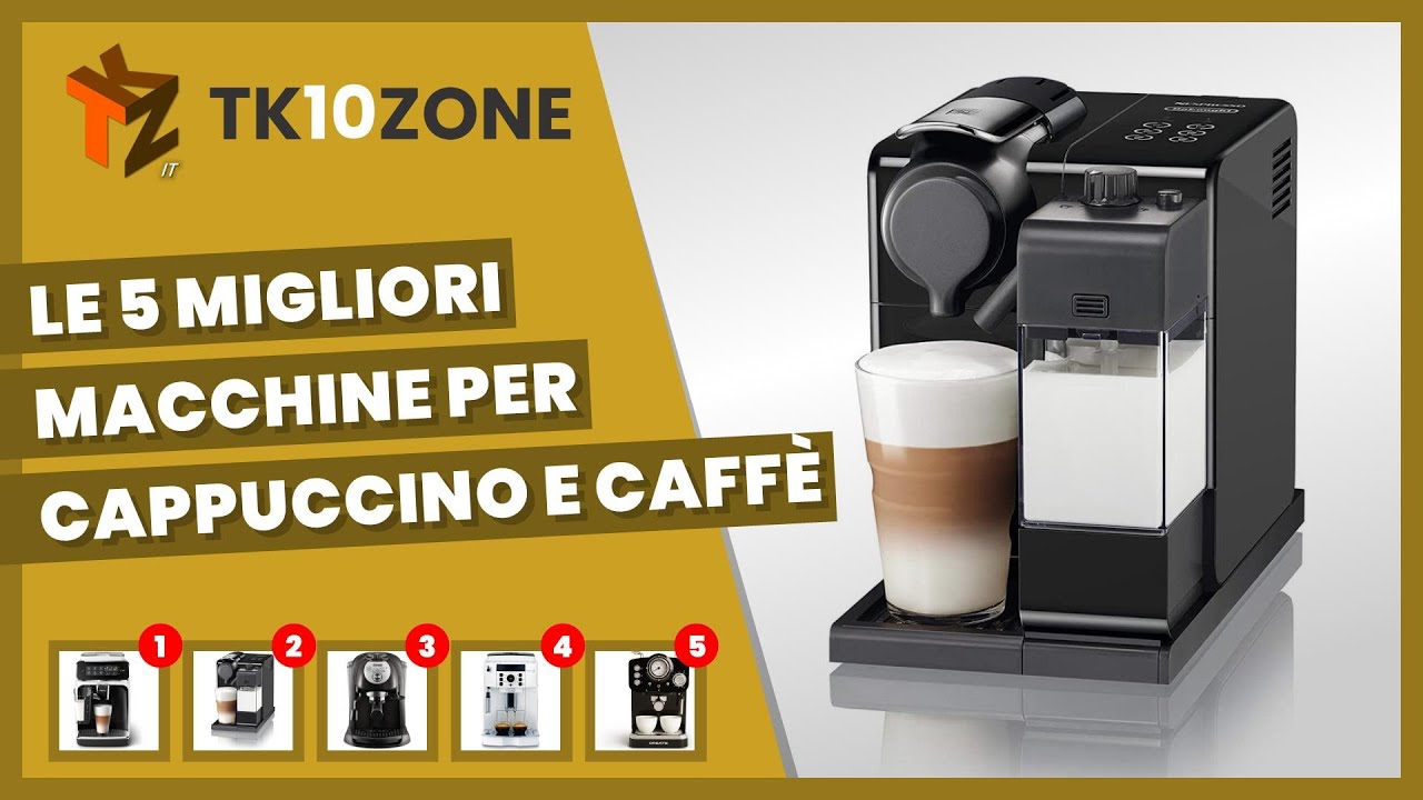 Le 5 migliori macchine per cappuccino e caffè - YouTube