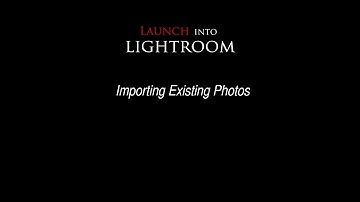 Launch Into Lightroom: How to Import Existing Photos Into Lightroom