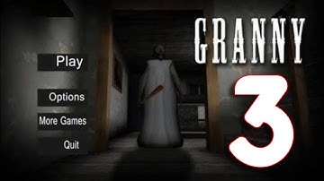 Granny - Gameplay Walkthrough Part 3 (iOS, Android)