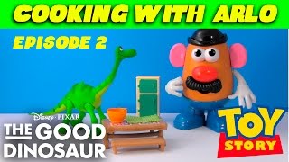 The Good Dinosaur Toy Story Cooking With Arlo Episode 2 - Mashed Potatoes