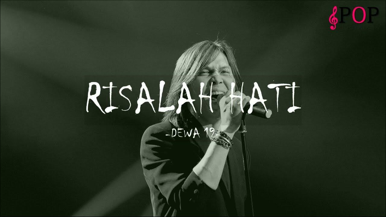 Dewa 19 - Risalah Hati (Lirik Lagu) #PopNostalgia Dewa 19 - Risalah Hati (Lirik Lagu) #PopNostalgia