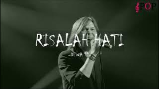 Dewa 19 - Risalah Hati (Lirik Lagu) #PopNostalgia