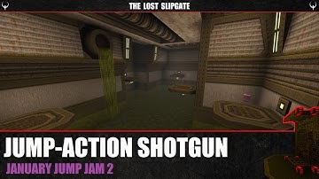Quake : Jump-action Shotgun (January Jump Jam 2) - The Lost Slipgate #552