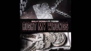 Sally Sossa - Right My Wrongs (ft. Toosii) [] Resimi