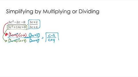 Simplify Rational Expressions (multiplying and dividing)