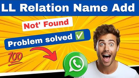 LL Relation Name Add Not