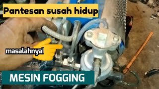 Penyebab mesin Fogging Pengasapan Nyamuk Susah Hidup @navrychannel210